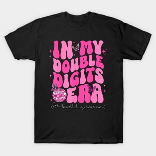 In My Double Digits Era 10th Birthday Version T-Shirt